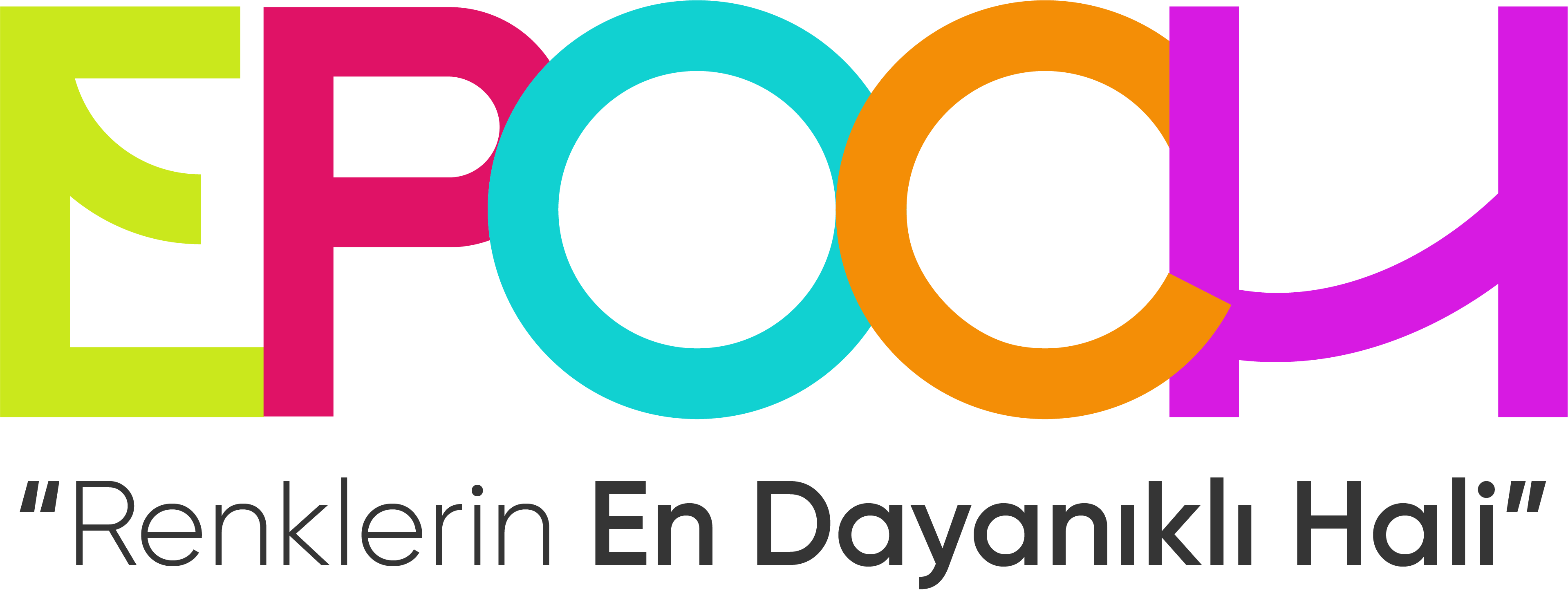 EPOCH "Renklerin en Dayanıklı Hali"